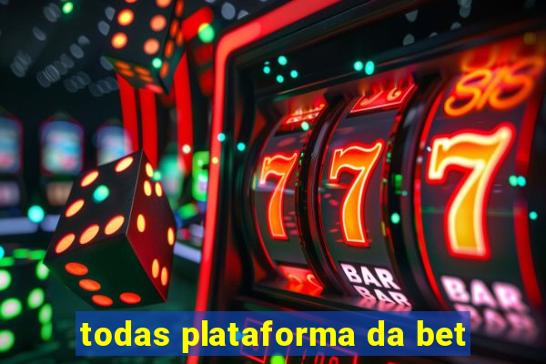 todas plataforma da bet